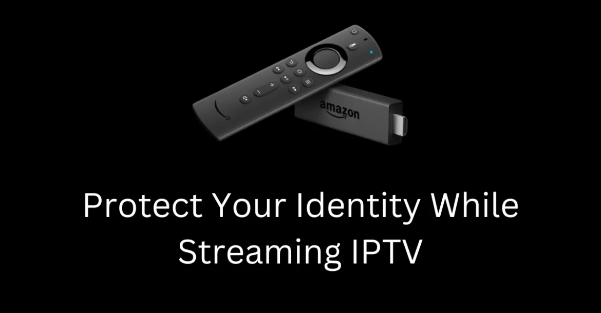 privacy for iptv uk