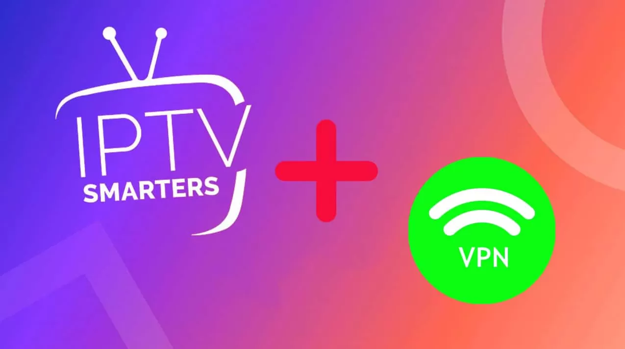 How to Set Up a VPN on IPTV Smarters 